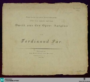 Man kann ihr ohn' Entzücken etc. : Duett aus der Oper: Sargino