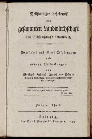 2: Vollständiger Lehrbegrif der gesammten Landwirthschaft als Wissenschaft behandelt. Zweyter Theil