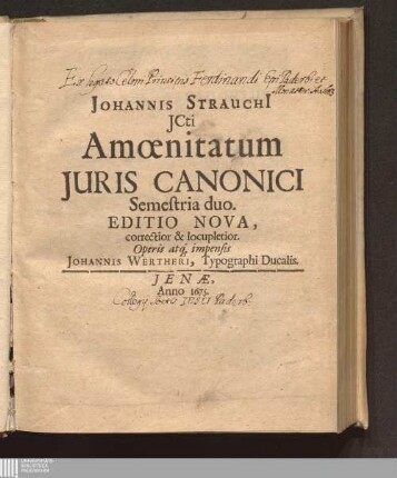 [1]: Johannis Strauchi[i] Jcti Amoenitatum Juris Canonici Semestria duo Amoenitatum iuris canonici semsetria duo Amoenitates iuris canonici