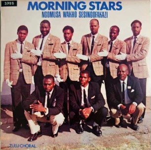 Morning Stars "Ngomusa Wakho Sesingofakazi"