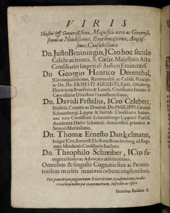 Viris Illustri & Generosissimo, [...] Dn. Justo Bruiningio, [...] Dn. Georgio Henrico Derenthal, [...] Dn. Davidi Pestelio, [...] Dn. Thomæ Ernesto Dankelmann, [...] Dn. Theophilo Schreiber, [...] ]