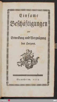 Einsame Beschäftigungen zur Erweckung und Vergnügung des Herzens