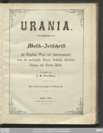 52.1895: Urania : Musik-Zeitschrift für Orgelbau, Orgel- und Harmoniumspiel ; Organ für Orgelbauer, Organisten, Kantoren und Freunde der Tonkunst