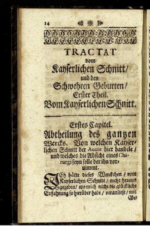 Tractat vom Kayserlichen Schnitt und den Schwehren Geburten / Erster Theil. Vom Kayserlichen Schnitt.