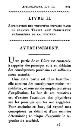 Livre II. Application des principes exposés dans le premier traité aux principaux phénomènes de la lumière.