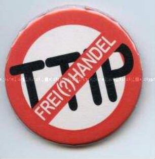 TTIP FREI (?) HANDEL, Button von der bundesweiten Demonstration "Stop TTIP CETA Demo" am 10.10.2015 in Berlin