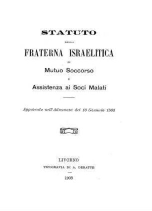 Statuto della fraterna israelitica di mutuo soccorso e assistenza ai soci malati