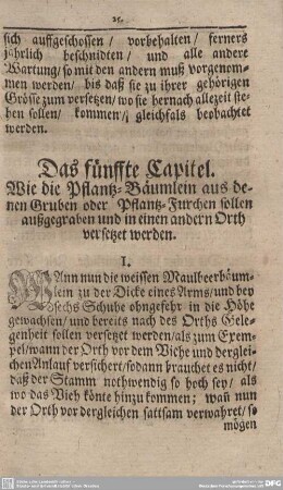 Das fünffte Capitel. Wie die Pflantz-Bäumlein aus denen Gruben oder Pflantz-Furchen sollen außgegraben und in einen andern Orth versetzet werden.