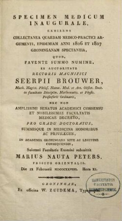 Specimen medicum inaugurale, Collectanea quaedam medico-practici argumenti, epidemiam anni 1826 et 1827 Groninganam spectantia