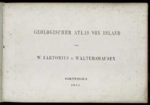 [Tafeln]: Geologischer Atlas Von Island. [Tafeln]