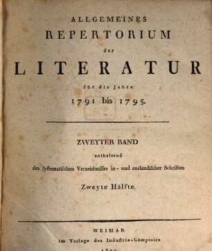 Allgemeines Repertorium der Literatur. [5.] 1791/95 (1800) = Fach 10-16