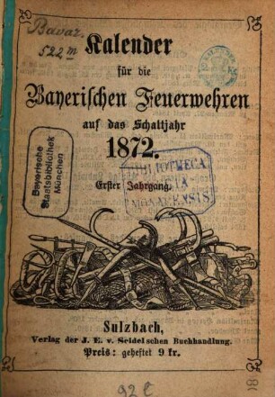 Kalender für die bayerischen Feuerwehren : auf das Jahr .... 1. 1872