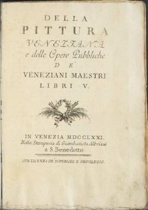 Della Pittura Veneziana, e delle opere pubbliche de' Veneziani maestri