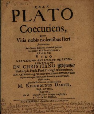 Plato coecutiens, quem vitia nobis nolentibus fieri statuentem