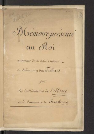 Mémoire présenté au Roi en faveur de la libre Culture et fabrication decc Tabacs