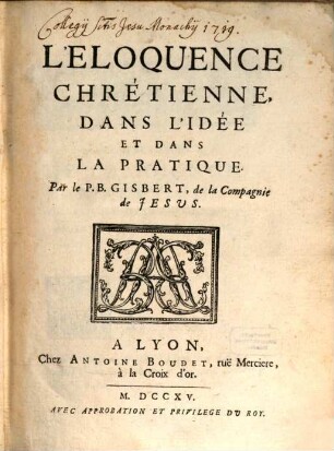 L' Eloquence Chrétienne, Dans L'Idée Et Dans La Pratique