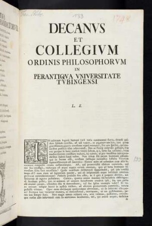 Decanvs Et Collegivm Ordinis Philosophorvm In Perantiqva Vniversitate Tvbingensi L. S.