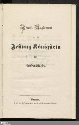 Dienst-Reglement für die Festung Königstein im Friedensstande
