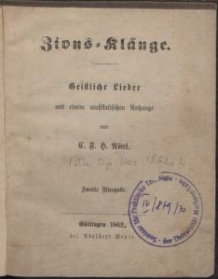 Zions-Klänge. Geistliche Lieder mit einem musikalischen Anhange
