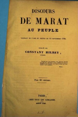 Discours de Marat au peuple extrait de l'Ami du peuple du 18 Sept. 1789 : Publié par Constant Hilbey, ouvrier