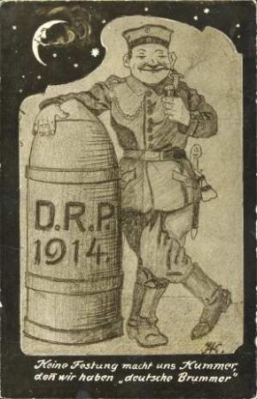 Keine Festung macht uns Kummer, denn wir haben "deutsche Brummer"