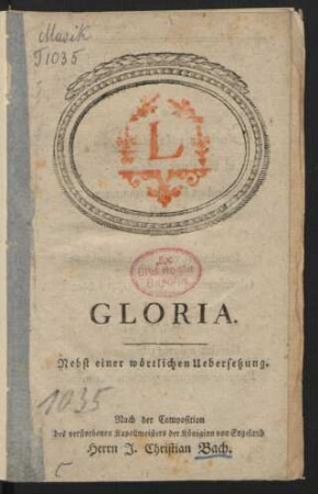 Gloria : Nebst einer wörtlichen Uebersetzung