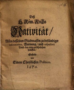 Des H. Röm. Reichs Nativität ...