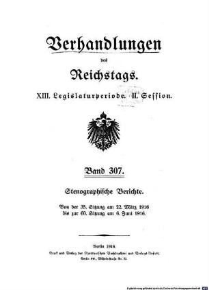 Verhandlungen des Reichstages. Stenographische Berichte. 307. 1916