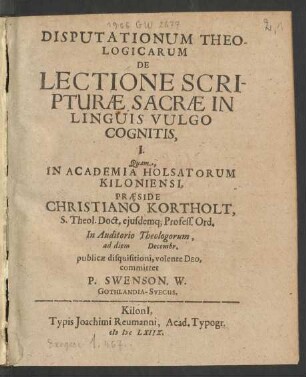 1: Disputationum Theologicarum De Lectione Scripturae Sacrae In Linguis Vulgo Cognitis ...