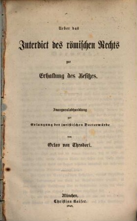 Ueber das Interdict des römischen Rechts zur Erhaltung des Besitzes : Inaugural-Abhandlung