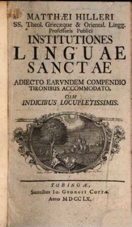Institutiones linguae sanctae : adiecto earundem compendio ; Cum indicibus
