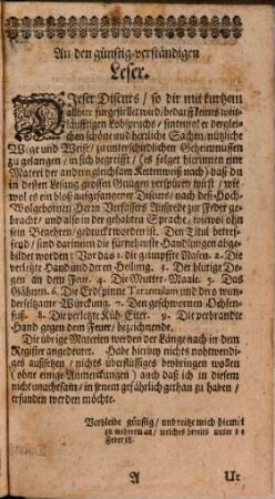 Eröffnung unterschiedlicher Heimlichkeiten der Natur : Worbey viel scharfsinnige, kluge, wol-erwogene Reden von nützlichen Dingen ... beygefüget, und vornemlich von einem wunderbaren Geheimnüß in Heilungen der Wunden, ohne Berührung, vermög deß Vitrioli, durch die Sympathiam