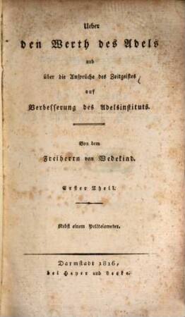 Über den Werth des Adels und über die Ansprüche des Zeitgeistes auf Verbesserung des Adelsinstituts, 1