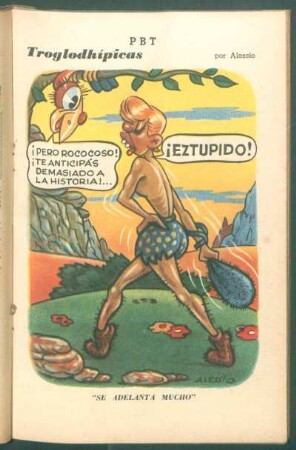 "Se adelanta mucho" - [Caricatura] : Troglodhípicas