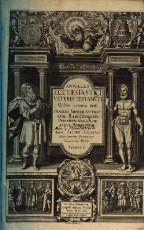 Annales Ecclesiastici Veteris Testame[n]ti : Quibus connexi sunt Annales Imperii Assyriorum, Babyloniorum, Persarvm, Graecorvm, Atqve Romanorvm, 1