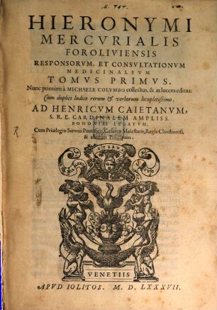 Hieronymi Mercvrialis Foroliviensis Responsorvm, Et Consvltationvm Medicinalivm, 1