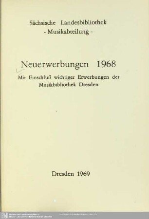 1968: Neuerwerbungen / Sächsische Landesbibliothek, Musikabteilung