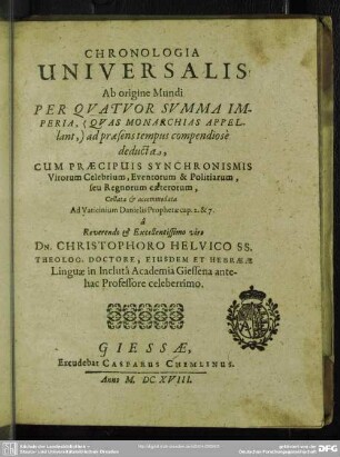Chronologia universalis : ab origine mundi per quatuor summa imperia ad praesens tempus compendiose deducta