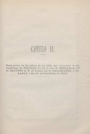 Capítulo 11. Descripcion de las costas de las islas, que componen el archipiélago de Visayas: las de la isla de Mindanao, las de Batanes al N. de Luzon, las de Calamianes, ...