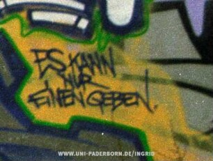 ES KANN NUR EiNEN GEBEN.