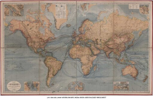 Chart of the World on Mercators Projection : ... zur Übersicht der regelmässigen Dampfschifffahrts-Linien und Ueberland-Routen ... ; mit 7 Nebenkarten zur Darstellung der Landengen von Tehuantepec, Nicaragua ...