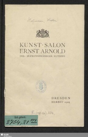 Zur zweiten Ausstellung von Handzeichnungen deutscher Künstler : [Kunst-Salon Ernst Arnold Inh. Hofkunsthändler Gutbier : Dresden Herbst 1905]