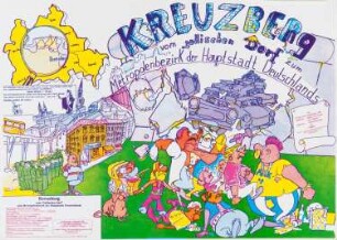 Plakat: Kreuzberg, vom Gallischen Dorf zum Metropolenbezirk der Hauptstadt Deutschlands