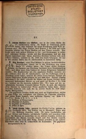 Die Monogrammisten : und diejenigen bekannten und unbekannten Künstler aller Schulen, welche sich zur Bezeichnung ihrer Werke eines figürlichen Zeichens, der Initialen des Namens, der Abbreviatur desselben etc. bedient haben ; mit Berücksichtigung der Buchdruckerzeichen, der Stempel von Kunstsammlern, der Stempel der alten Gold- und Silberschmiede, der Majolicafabriken, Porzellan-Manufacturen u.s.w. ; Nachrichten über Maler, Zeichner, Bildhauer, Architekten, Kupferstecher, Formschneider, Briefmaler, Schreibkünstler, Lithographen, Stempelschneider, Emailleure, Goldschmiede, Niello-, Metall- und Elfenbein-Arbeiter, Graveure, Waffenschmiede u.s.w., 3. GK - IML