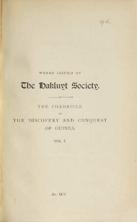 The chronicle of the discovery of conquest of Guinea, 1. (Chapters I-XL)