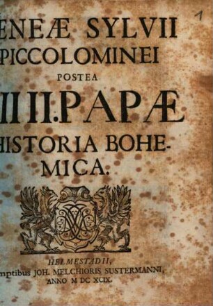 Aeneae Sylvii Piccolominei Postea Pii II. Papae Historia Bohemica