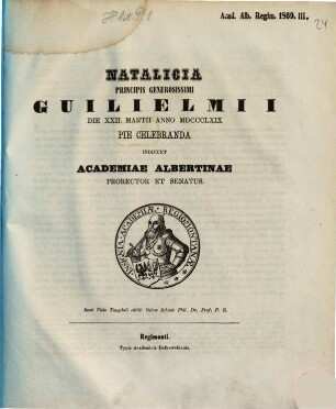 Natalicia principis generosissimi ... pie celebranda indicunt Academiae Albertinae prorector et senatus. 1869
