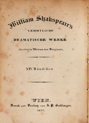William Shakspeare's sämmtliche dramatische Werke : übersetzt im Metrum des Originals. 14, König Heinrich der Fünfte