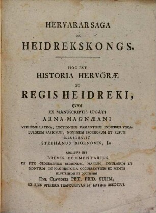Hervararsaga ok Heidrekskongs : Hoc est. historia Hervorae et Regis Heidreki