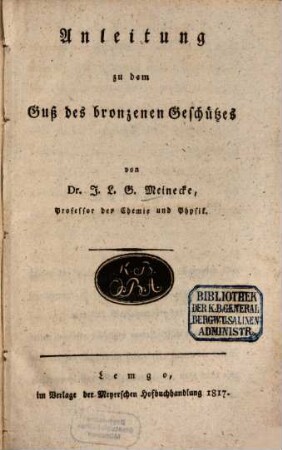 Anleitung zu dem Guß des bronzenen Geschützes